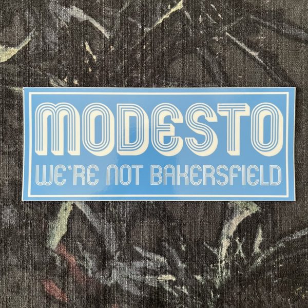 Product Image for  Modesto: We’re Not Bakersfield 6″ Bumper Sticker