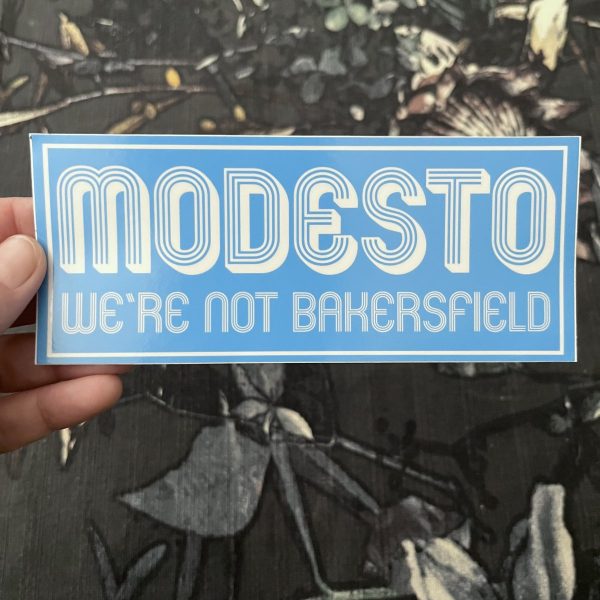 Product Image for  Modesto: We’re Not Bakersfield 6″ Bumper Sticker