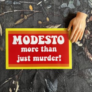 Product Image for  Modesto: More than Just Murder! 6″ Bumper Sticker